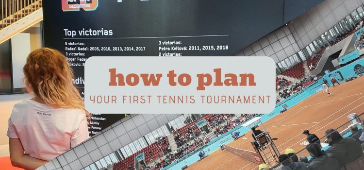 Life, one Experience At A Time: How to plan your first tennis tournament – MUTUA Madrid OPEN