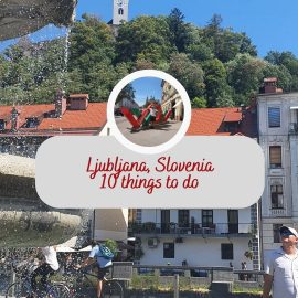 City Break Ljubljana: 10 Must Do Activities and Sights