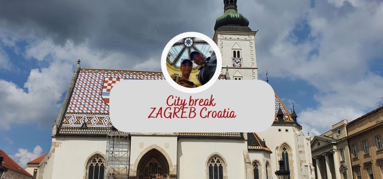 My trip to Zagreb: 10 Must Do Activities and Sights